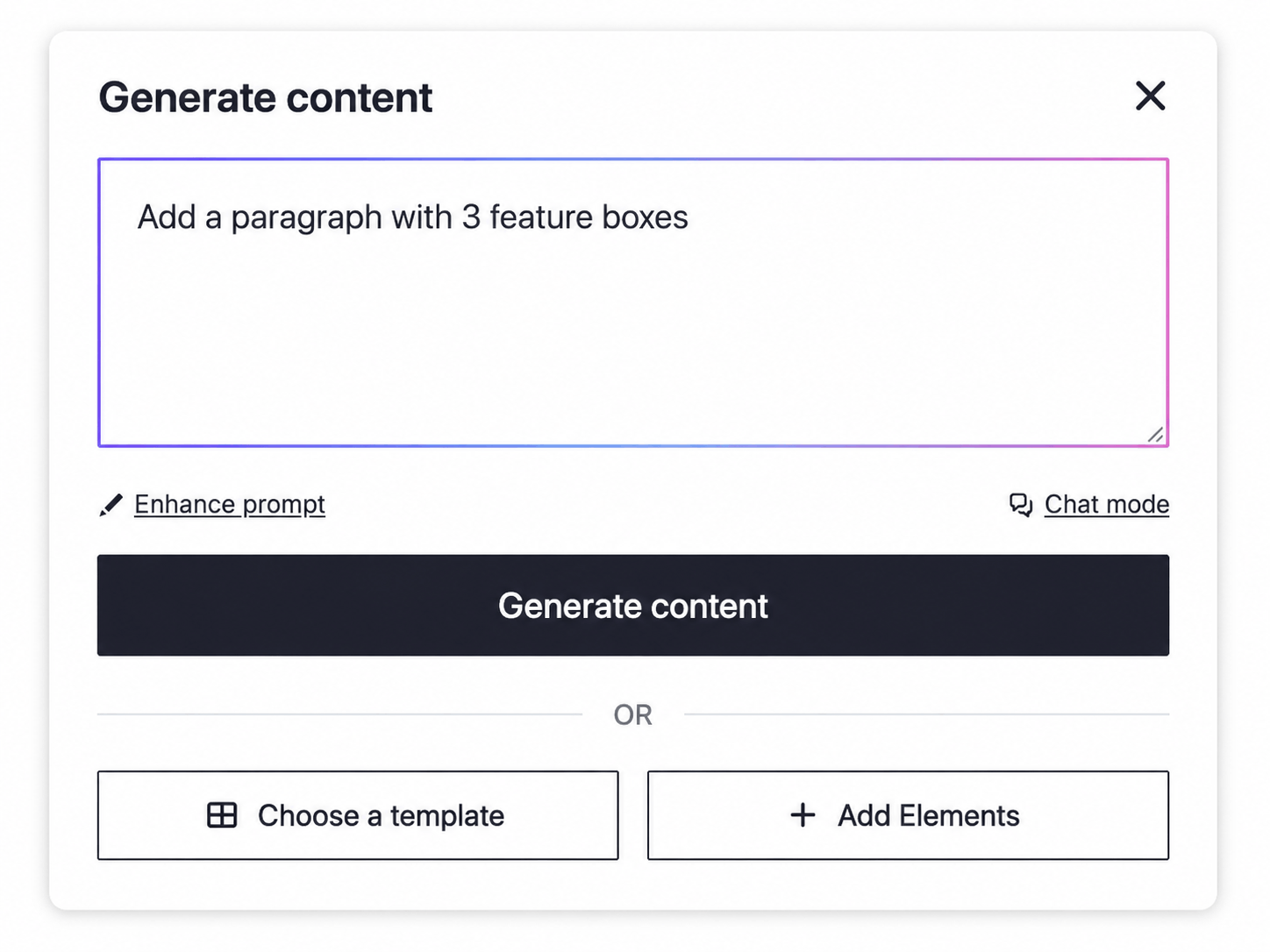 Generate content panel with the prompt Add a paragraph with 3 feature boxes, Enhance prompt and Chat mode links, a Generate content button and Choose a template and Add Elements buttons